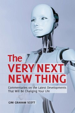 The Very Next New Thing (eBook, PDF) - Ph. D, Gini Graham Scott JD
