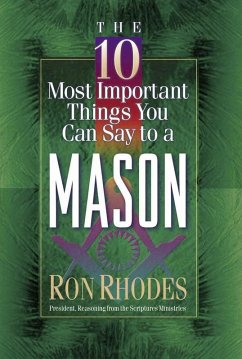 10 Most Important Things You Can Say to a Mason (eBook, PDF) - Ron Rhodes