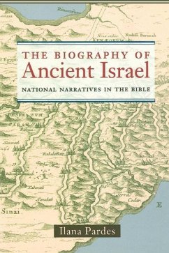 The Biography of Ancient Israel (eBook, ePUB) - Pardes, Ilana