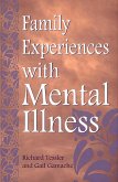 Family Experiences with Mental Illness (eBook, PDF)