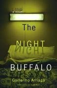 The Night Buffalo (eBook, ePUB) - Arriaga, Guillermo