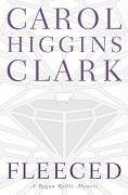 Fleeced (eBook, ePUB) - Clark, Carol Higgins