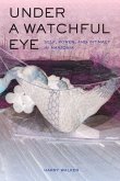 Under a Watchful Eye (eBook, ePUB)