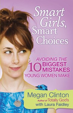 Smart Girls, Smart Choices (eBook, ePUB) - Megan Clinton