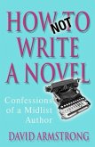 How Not to Write a Novel (eBook, ePUB)