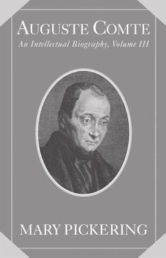 Auguste Comte: Volume 3 (eBook, ePUB) - Pickering, Mary
