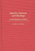 Identity, Interest, and Ideology (eBook, PDF)