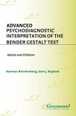 Advanced Psychodiagnostic Interpretation of the Bender Gestalt Test (eBook, PDF)