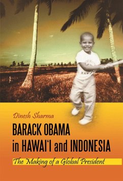 Barack Obama in Hawai'i and Indonesia (eBook, PDF) - Sharma, Dinesh