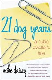 21 Dog Years (eBook, ePUB)
