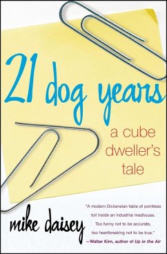 21 Dog Years (eBook, ePUB) - Daisey, Mike