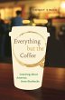 Everything but the Coffee (eBook, ePUB) - Bild 1