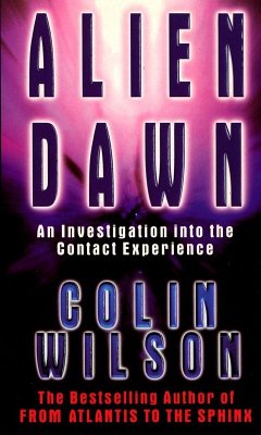 Alien Dawn: An Investigation into the Contact Experience (eBook, ePUB) - Wilson, Colin