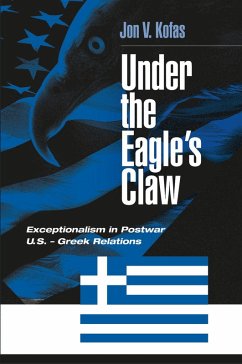 Under the Eagle's Claw (eBook, PDF) - Kofas, Jon