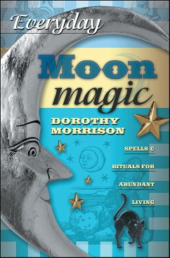 Everyday Moon Magic (eBook, ePUB) - Morrison, Dorothy