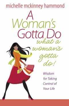 Woman's Gotta Do What a Woman's Gotta Do (eBook, ePUB) - Michelle McKinney Hammond