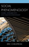 Social Phenomenology (eBook, ePUB) Social Phenomenology (eBook, ePUB)