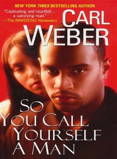 So You Call Yourself A Man (eBook, ePUB) - Weber, Carl