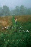 Undressing The Moon (eBook, ePUB)