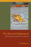 The Powerful Ephemeral (eBook, ePUB)