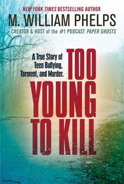 Too Young to Kill (eBook, ePUB) - Phelps, M. William
