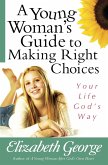 Young Woman's Guide to Making Right Choices (eBook, ePUB)