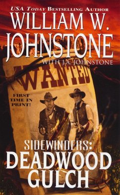Deadwood Gulch (eBook, ePUB) - Johnstone, William W.; Johnstone, J. A.