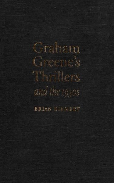 Graham Greene's Thrillers and the 1930s (eBook, PDF)