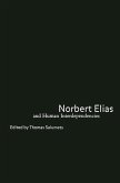 Norbert Elias and Human Interdependencies (eBook, PDF) Norbert Elias and Human Interdependencies (eBook, PDF)