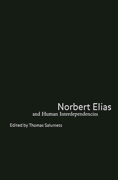Norbert Elias and Human Interdependencies (eBook, PDF)