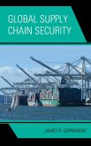 Global Supply Chain Security (eBook, ePUB)
