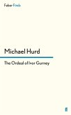 The Ordeal of Ivor Gurney (eBook, ePUB)