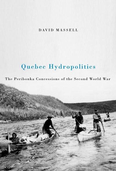 Quebec Hydropolitics (eBook, PDF) Quebec Hydropolitics (eBook, PDF)