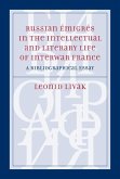 Russian Emigres in the Intellectual and Literary Life of Interwar France (eBook, PDF)