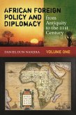 African Foreign Policy and Diplomacy from Antiquity to the 21st Century (eBook, PDF)