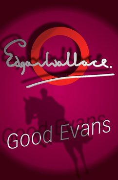 Good Evans (eBook, ePUB) - Wallace, Edgar