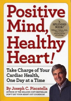 Positive Mind, Healthy Heart (eBook, ePUB) - Piscatella, Joseph C.