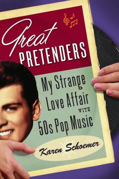 Great Pretenders (eBook, ePUB) - Schoemer, Karen