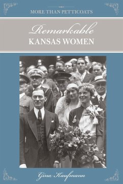 Cover More Than Petticoats: Remarkable Kansas Women (eBook, PDF)