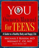 YOU: The Owner's Manual for Teens (eBook, ePUB)