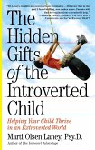 The Hidden Gifts of the Introverted Child (eBook, ePUB)