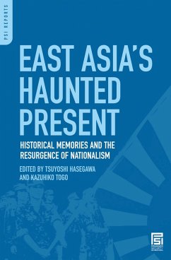 East Asia's Haunted Present (eBook, PDF) - Hasegawa, Tsuyoshi; Togo, Kazuhiko