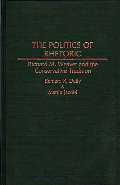 The Politics of Rhetoric (eBook, PDF)