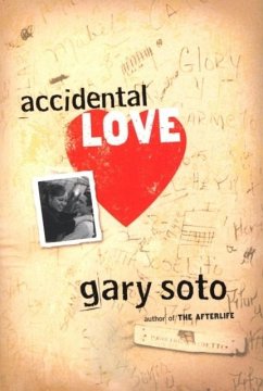 Accidental Love (eBook, ePUB) - Soto, Gary
