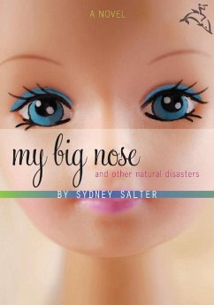 My Big Nose and Other Natural Disasters (eBook, ePUB) - Salter, Sydney
