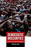 Democratic Insecurities (eBook, ePUB)