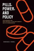 Pills, Power, and Policy (eBook, ePUB)