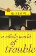 A Whole World of Trouble (eBook, ePUB) - Chappell, Helen