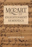 Mozart and Enlightenment Semiotics (eBook, ePUB)