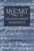 Mozart and Enlightenment Semiotics (eBook, ePUB)